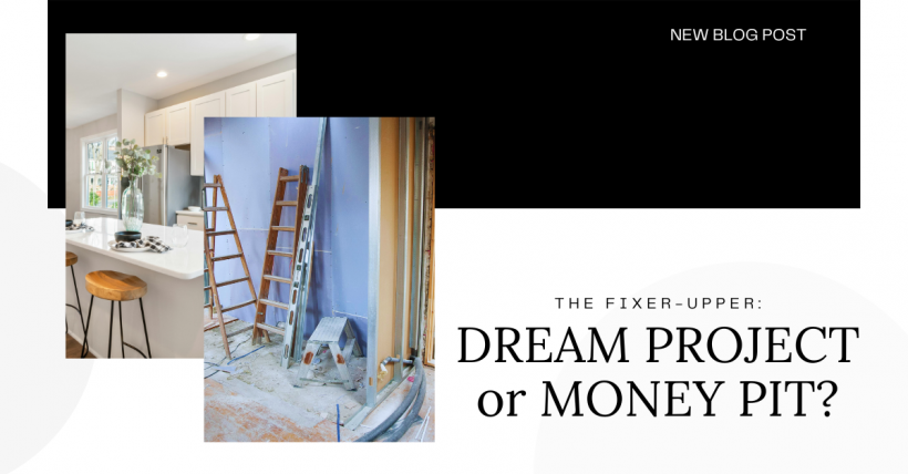 The Fixer-Upper: Dream Project or Money Pit?